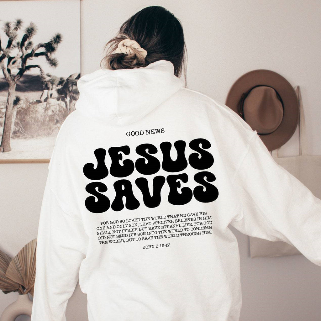 Jesus Saves Hoodie Bible Verses  Sweater - Beuti-Ful