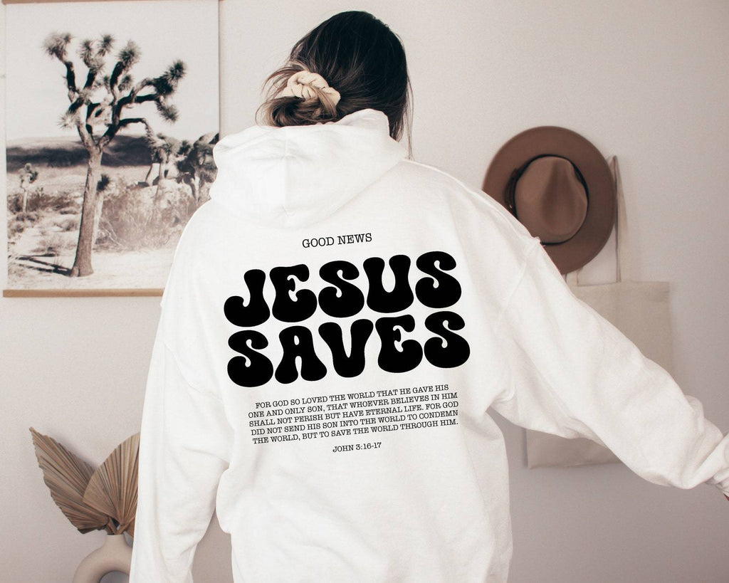 Jesus Saves Hoodie Bible Verses  Sweater - Beuti-Ful